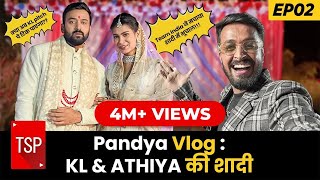 Pandya’s Vlog E02 KL amp Athiya Ki Shaadi ft Pratish Mehta  TSP [upl. by Newkirk]