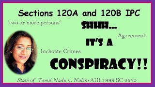 CRIMINAL CONSPIRACY SECTIONS 120A AND 120B IPC PUNISHMENTS KINDS INCHOATE OFFENCES JAISY GEORGE [upl. by Llerad150]