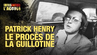 Faites entrer laccusé  Patrick Henry  le procès de la guillotine [upl. by Hoye]