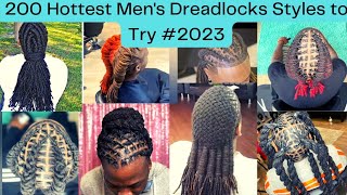 200 Hottest Mens Dreadlocks Styles to Try 2023  short medium and long locs locstyles [upl. by Krongold4]