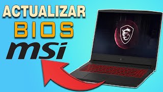 Actualización del BIOS de tu laptop MSI Lo que debes saber [upl. by Aidnahs]