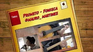 Prometo Fonseca Tutorial Cover  Acordes Mauro Martinez [upl. by Cami]