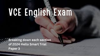 Hello Smart Exam 3 Breakdown 2024  VCE English Sample Paper [upl. by Neleb776]