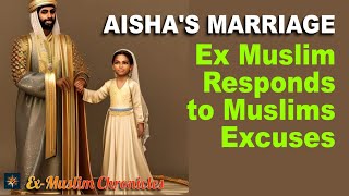 Aishas Marriage Ex Muslim Responds to Muslims Excuses [upl. by Garrick802]