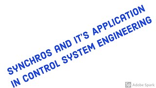 SYNCHROS In Control System Engineering  Synchro Error Detector  Synchro Pair Characteristics [upl. by Neleb]