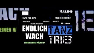 Endlich wach vs Tanztrieb 16122016 MTW Offenbach [upl. by Henig]