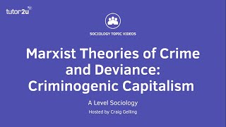 Marxist Theories of Crime amp Deviance  Criminogenic Capitalism  A Level Sociology [upl. by Hahnke84]