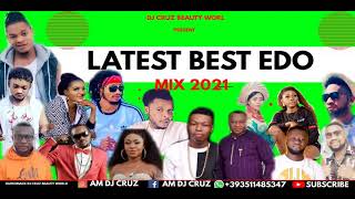 LATEST BEST BENIN EDO NIGERIA MIX 2021 FT DJ CRUZ OLETIN AKOBE SANDRA DON CLIFF DON VS [upl. by Hughett]