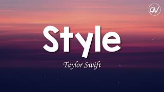 Taylor Swift  Style Lyrics [upl. by Meihar]