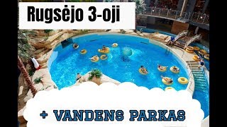 Rugsėjo 3oji  VANDENS PARKAS [upl. by Marshal569]