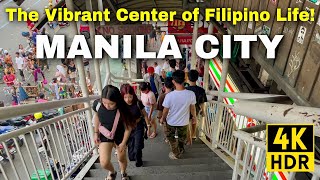 Manila City Tour 4K  The Vibrant Center of Filipino Life  Quiapo amp Binondo Philippines [upl. by Yahsal902]