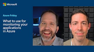 What to use for monitoring your applications in Azure  Azure Friday [upl. by Ahslek]