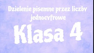 MATEMATYKA  Klasa 4  Dzielenie pisemne przez liczby jednocyfrowe [upl. by Aisyram979]