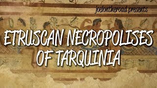 Etruscan Necropolises of Tarquinia  UNESCO World Heritage Site [upl. by Zulema]