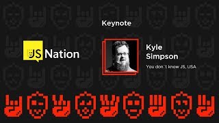 Keep Betting on JavaScript  Kyle Simpson [upl. by Wyon]