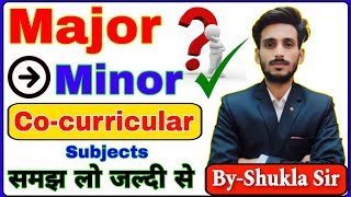 Major Minor and Cocurricular subjects क्या होतें है समझ लो विस्तार से  BABScBCom  Exams2025 [upl. by Aicilev]