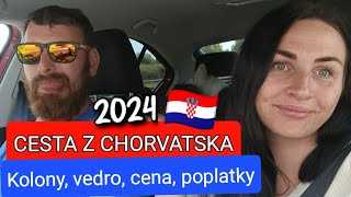 CESTA Z CHORVATSKA 2024 🇭🇷 KOLONY CENY  POPLATKY VEDRO DEN 12 [upl. by Glendon525]