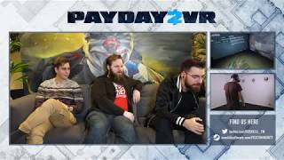 PAYDAY 2 VR Stream – March 23rd 2018 [upl. by Greiner]