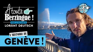 Lhistoire de GENÈVE A toute Berzingue [upl. by Dreda]