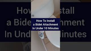 How to install a Bidet Attachment fast and easy in under 10 minutes [upl. by Rior]