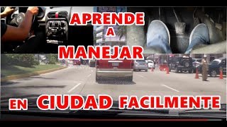 APRENDE A MANEJAR EN LA CIUDAD FACILMENTE [upl. by O'Driscoll]