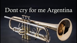 Don´t cry for me Argentina Trumpet [upl. by Alric]