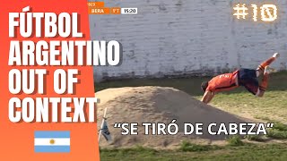 Futbol Argentino Out of Context 10 [upl. by Sarina]