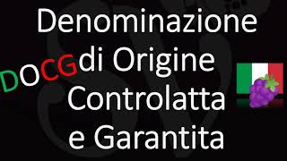 How to Pronounce Denominazione di Origine Controlatta e Garantita Italian DOCG Wine [upl. by Oberg800]