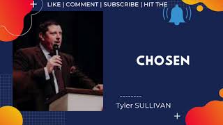 Chosen by Tyler Sullivan [upl. by Inalem]