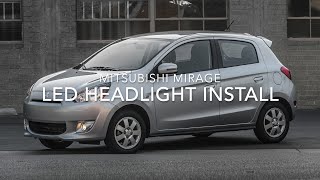 Mitsubishi Mirage LED headlight install [upl. by Stefanie]