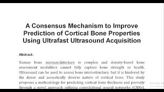 A Consensus Mechanism to Improve Prediction of Cortical Bone Properties Using Ultrafast Ultrasound A [upl. by Arriat496]