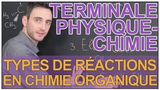 Grands types de réactions en chimie organique  PhysiqueChimie  Terminale  Les Bons Profs [upl. by Abbye]