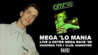 Mega Lo Mania  Live  Oster Mega Rave Hanomag Hannover 11041998 [upl. by Ellehcan]