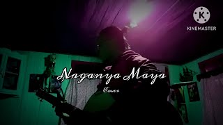 NAGANYA MAYA  Cover by PANKAJ RAI sajjanrajvaidya [upl. by Oiliruam]