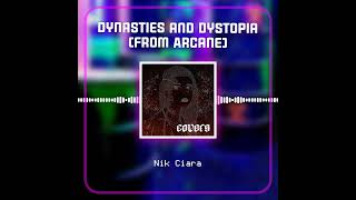 Dynasties and Dystopia from Arcane Cover by Nik Ciara [upl. by Lowrie]