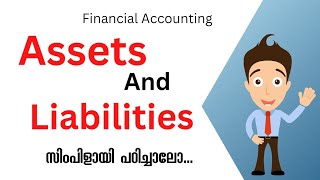 Assets and Liabilities  Accounting  Malayalam [upl. by Onitrof]