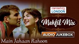 Main jahaan rahoon mehfil mix Rahat Fateh Ali Khan  Namaste London [upl. by Malinin]