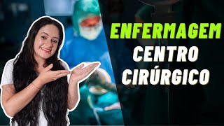 Centro Cirúrgico e Período Perioperatório Enfermagem Cirúrgica  Aula completa [upl. by Eetsud]