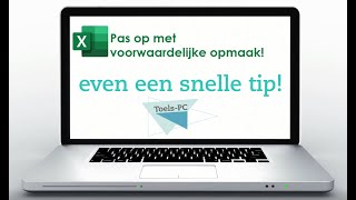 Snelle Korte Tip Pas op met voorwaardelijke opmaak [upl. by Sajet]