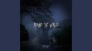 Around The World Slowed [upl. by Aetnahc]