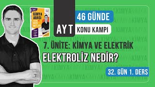 📍ELEKTROLİZ NEDİR l 32GÜN 1 DERS l AYT KONU ANLATIM KAMPI [upl. by Eillod]