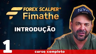 Introdução  Forex Scalper Fimathe⏱️AULA 1  DAY TRADE [upl. by Nnaaihtnyc14]