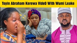 Wumi Toriola Kerewa Vide0 With Toyin Abraham Husband Finally Leke Out [upl. by Swihart287]