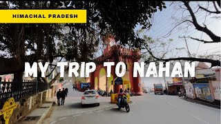 A day in NAHAN  Sirmaur  Unexplored beauty in Himachal Pradesh  2022 [upl. by Anesor]