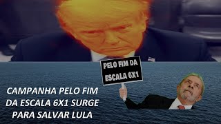 Campanha contra a escala 6x1 surge para salvar Lula [upl. by Delfine961]