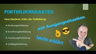 Fortbildungsarten  Situationsaufgabe  leicht erklärt  Dave Seller [upl. by Akienat]