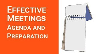 Effective Meetings Agenda and Preparation [upl. by Aletta]