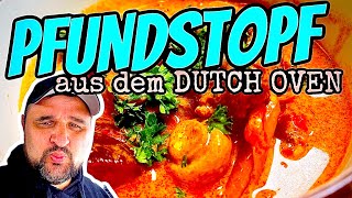 PFUNDSTOPF im DUTCH OVEN grillen  PARTYREZEPT KLASSIKER Klaus grillt [upl. by Ekard]