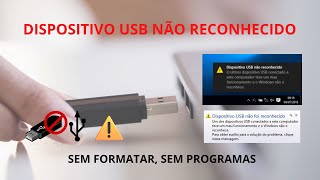 quotDispositivo USB não reconhecidoquot Como resolver este erro no Windows Atualizado 2023 [upl. by Nelyk]