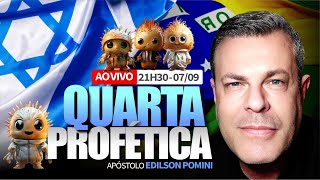 🔥🔵 QUARTA PROFÉTICA  APÓSTOLO EDILSON POMINI 07082024 [upl. by Veator]